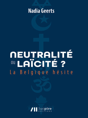 cover image of Neutralité ou laïcité ? La Belgique hésite